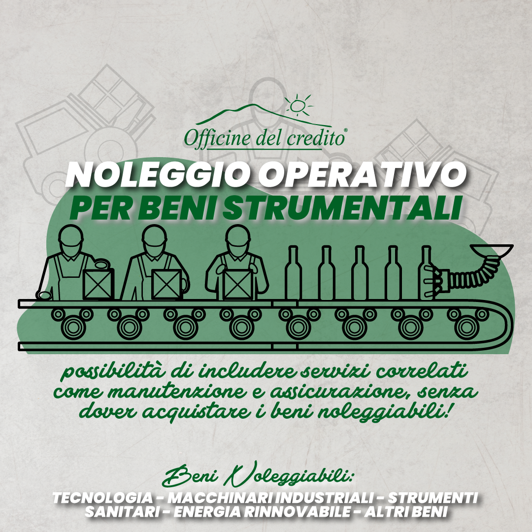 Scopri il Noleggio Operativo per Beni Strumentali: La Nuova Offerta di Officine del Credito Scopri il Noleggio Operativo per Beni Strumentali: La Nuova Offerta di Officine del Credito